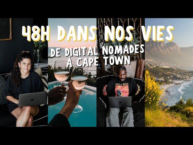 48H DANS NOS VIES DE DIGITAL NOMADES À CAPE TOWN (on a besoin d'une pause)