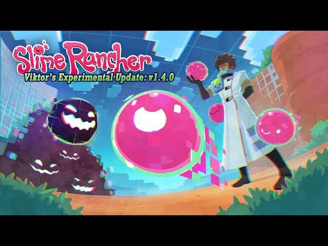 Slime Rancher - Viktor's Experimental Update is HERE!