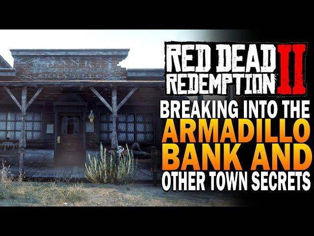 Breaking Into The Armadillo Bank & Armadillo Secrets! Red Dead Redemption 2 Secrets