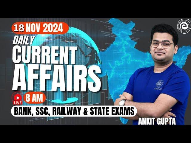 18 Nov 2024 Current Affairs | Daily Current Affairs | Current Affairs Today 2024 | CA by Ankit Gupta