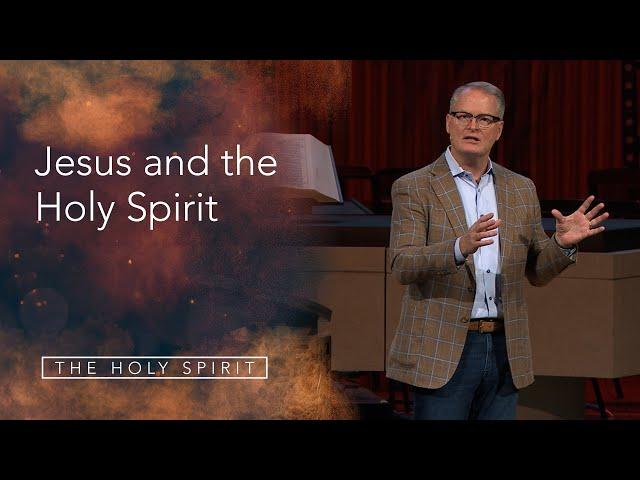 Jesus and the Holy Spirit | Rev. Adam Hamilton | Church of the Resurrection