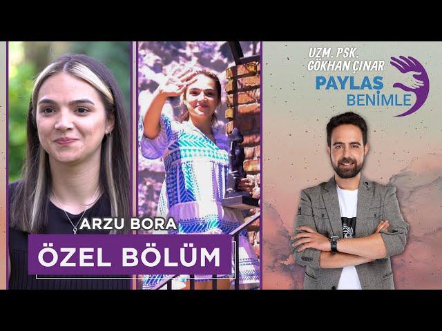 Yetiştirme Yurdunda Geçen Bir Çocukluk: Arzu Bora - Paylaş Benimle