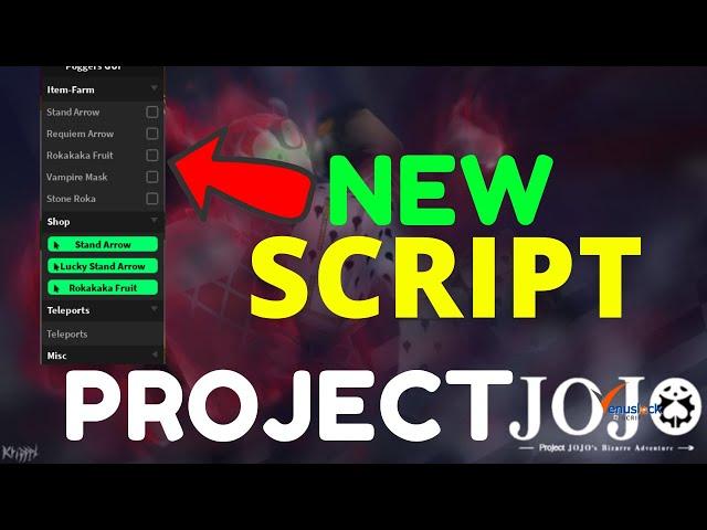 Project Jojo Script GUI 2022 | Auto Farm Arrow | Unlimited Items