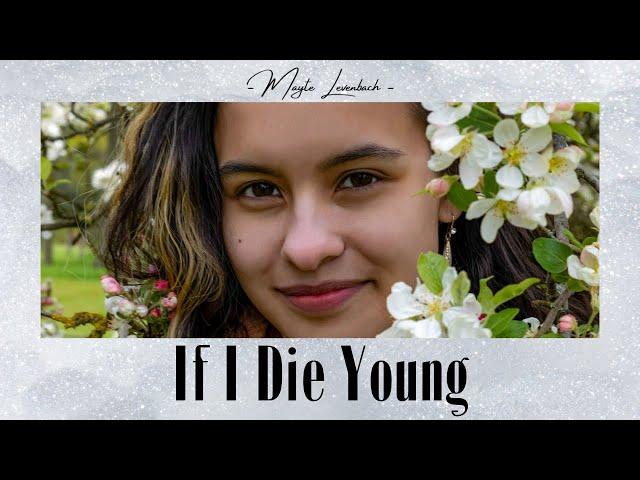 If I Die Young - The Band Perry (cover) | Mayte Levenbach