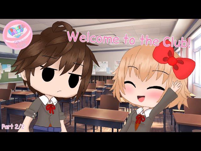 DDLC Gachafied ep. 2 | Welcome to the Club! (Part 2/2) | Gacha Club Voice Acted Series