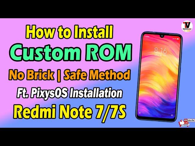 Best Way to Install Custom ROM on Redmi Note 7/7S | Safe Method | No Brick | No Root |