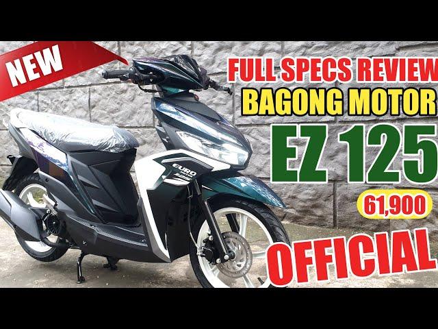 BAGONG EZ 125 BUONG SPECS AT FEATURES | PRESYO AT  GAWA NG EURO MOTOR