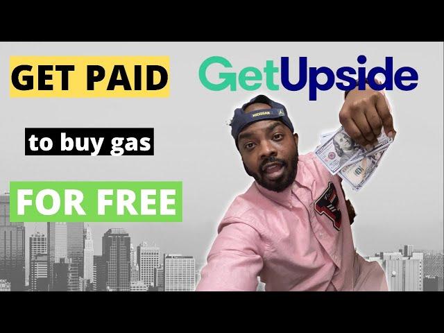 How I made $200 While Buying Gas | Get Upside App Review | Gas App