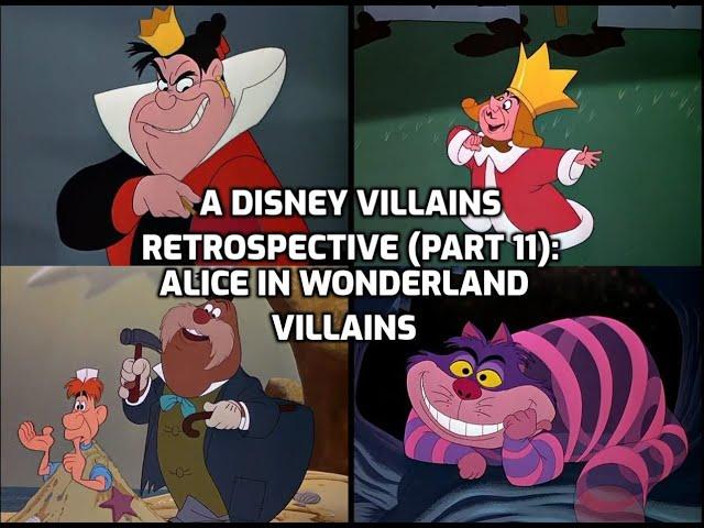 A Disney Villains Retrospective Part 11: Alice in Wonderland Villains