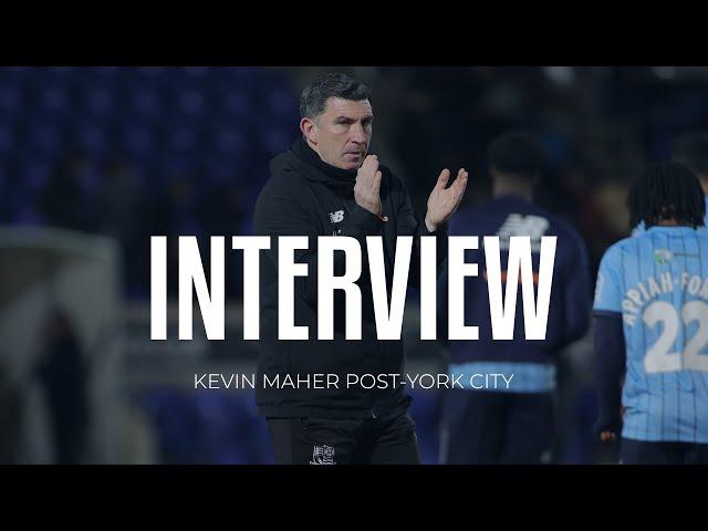 Interview: Kevin Maher's York reaction