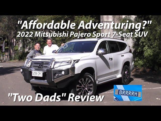 2022 Mitsubishi Pajero Sport SUV - "Affordable Adventuring?" | "Two Dads" Review | BRRRRM Australia