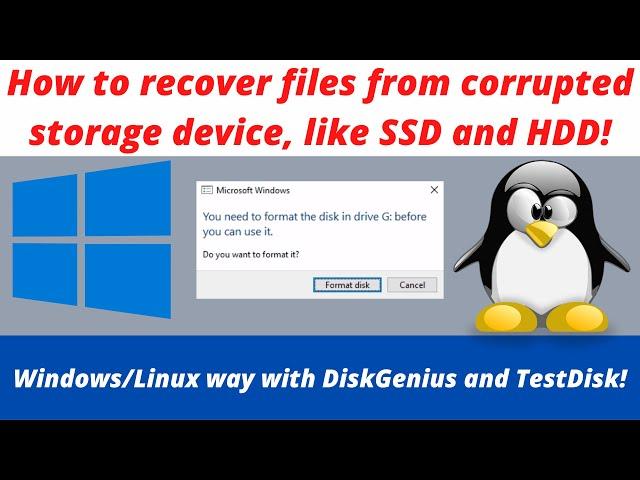 How to recover files from corrupted SSD, HDD or USB flash drive. Windows/Linux DiskGenius/TestDisk!