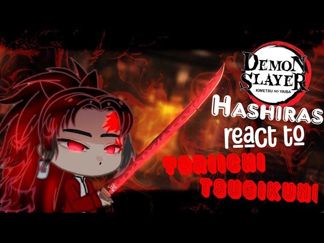 Hashira react to Yoriichi Tsugikuni || Demon Slayer || GRV || GachClub || Sonorasu ||