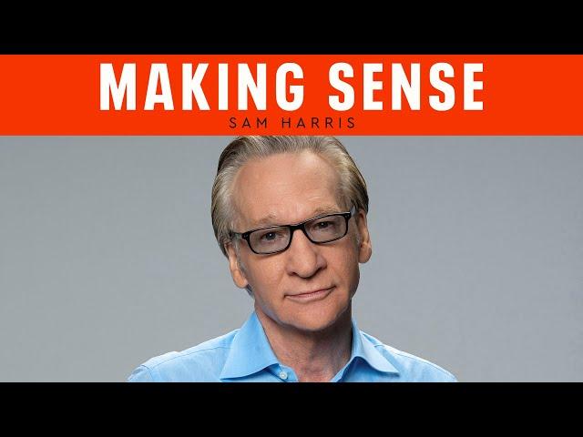 What the Hell Is Happening?: A Conversation with Bill Maher (Episode #371)