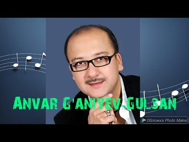 Anvar G'aniyev-Gulsan(Retro Uz mp3)(Farhod M12)