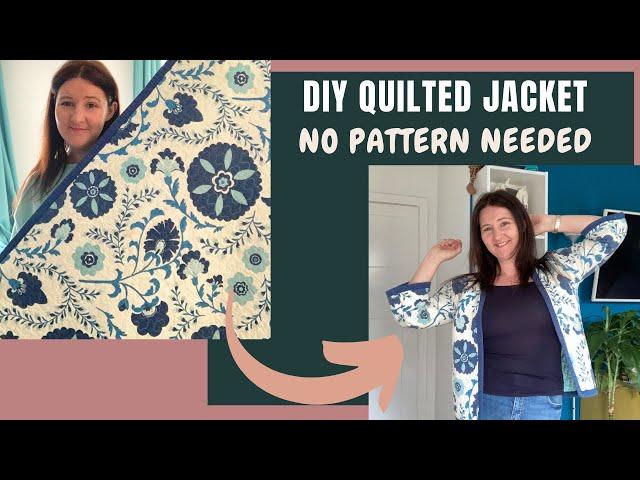 DIY QUILTED JACKET - No Pattern Required, Beginner Sewing Friendly