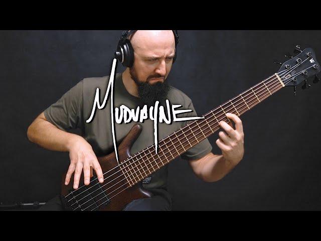 MUDVAYNE - "DiG" on Bass (2024)