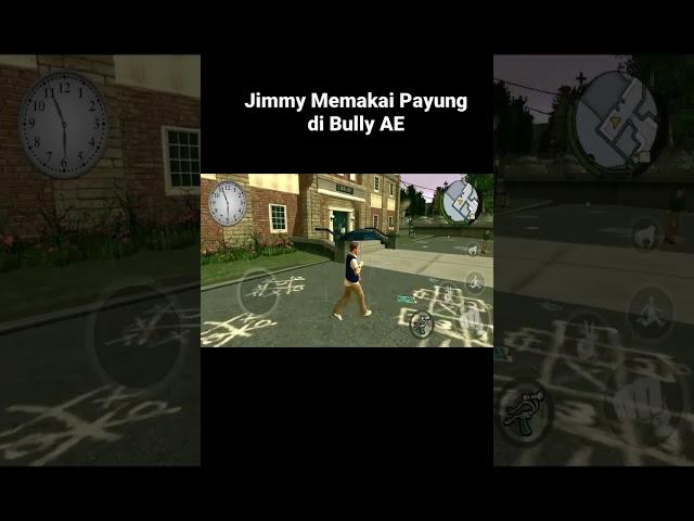 Bully AE : Jimmy Membuka Payung️