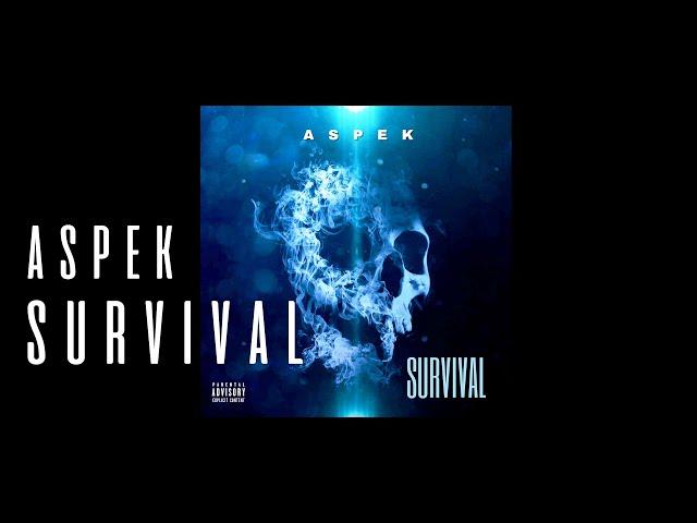 ASPEK - SURVIVAL (OFFICIAL AUDIO)