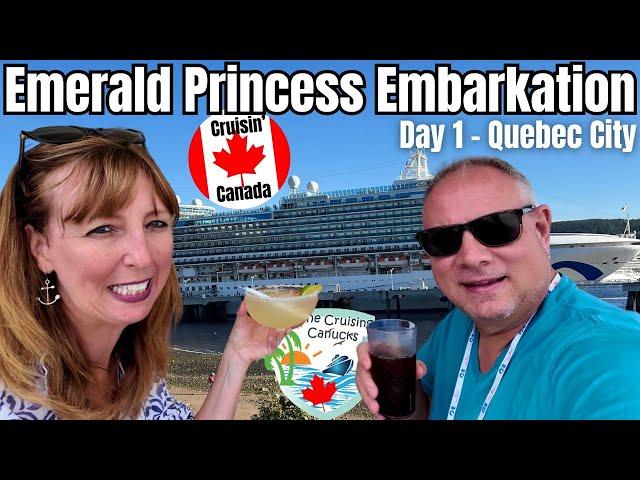 Emerald Princess Embarkation  | Day 1 Vlog Quebec City