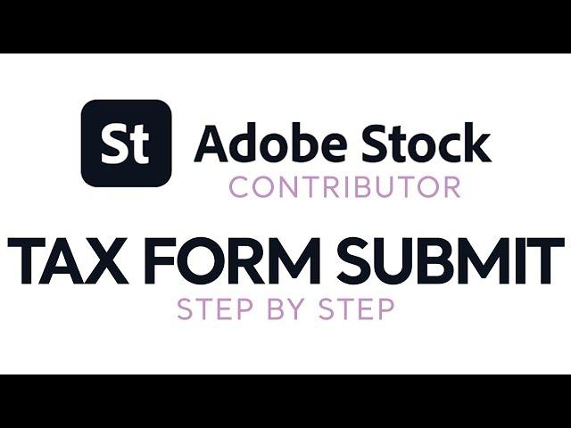 How to fill your Tax Form in Adobe Stock Contributor