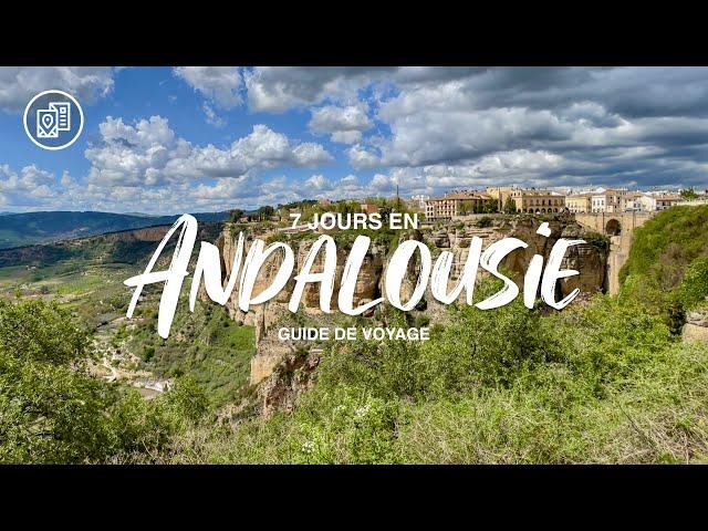 7 jours en Andalousie, guide de voyage