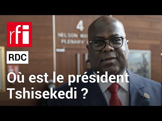 RDC : l’absence de Félix Tshisekedi pose questions • RFI