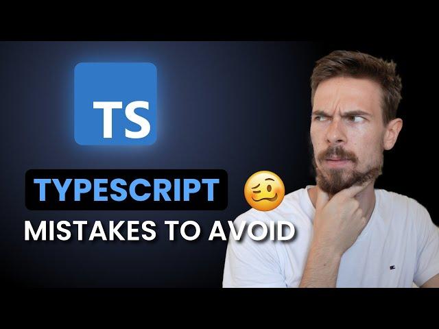 Avoid These Typescript Mistakes