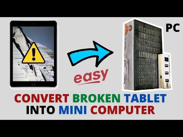 CONVERT BROKEN TABLET INTO WINDOWS 10 COMPUTER | टूटे हुए टेबलेट को बनाये कंप्यूटर |