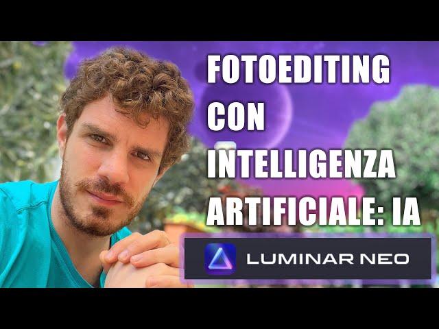 Recensione: LUMINAR NEO il Programma che Modifica Foto con IA: Intelligenza Artificiale #fotoediting