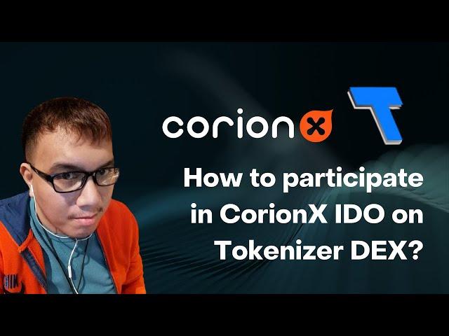 How to participate in CorionX IDO on Tokenizer DEX