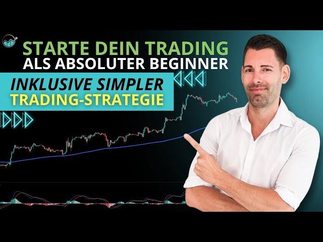 Trading für absolute AnfängerStep by Step - Wie mit dem Trading starten?