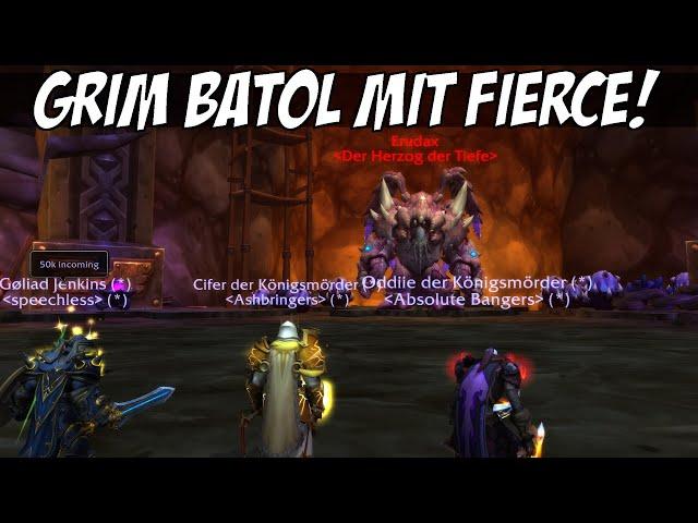 Hier tut alles WEH! Mythisch 0 mit Fierce ist zurück - Abenteuer in Grim Batol