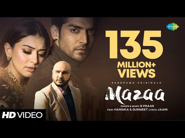 B Praak | MAZAA |Jaani | Arvindr K | New Hindi Songs | Gurmeet | Hansika | Official Music Video