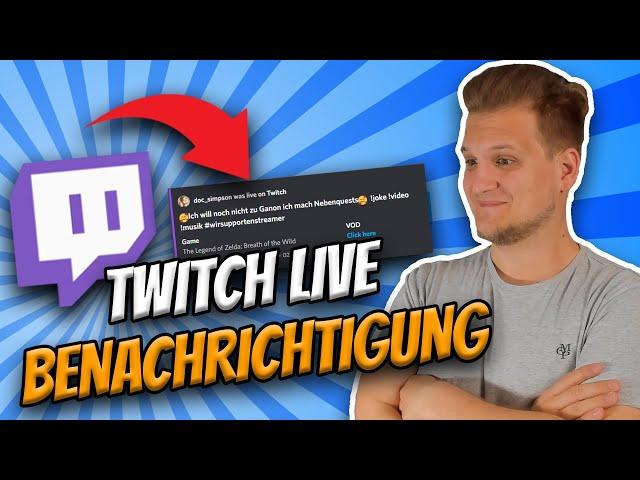 Discord TWITCH LIVE Benachrichtigung (KOSTENLOS) mit Discord Bot