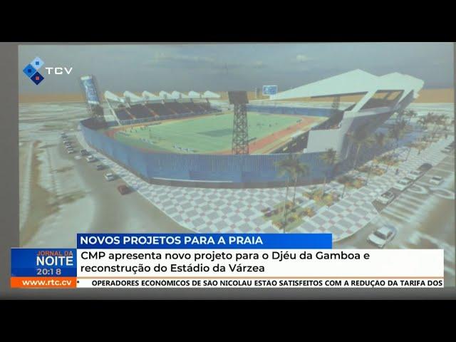 CM da Praia apresenta novo projeto para o Djéu da Gamboa e reconstrução do Estádio da Várzea