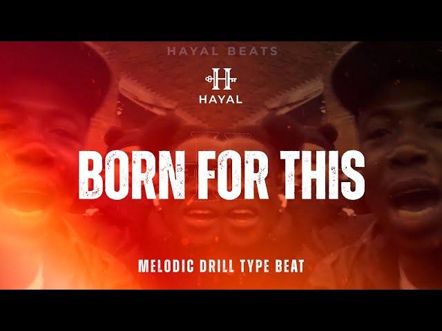 Fivio Foreign Type Beat - "BORN FOR THIS" | Melodic Drill Type Beat 2024