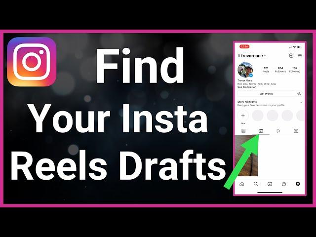 How To Find My Reel DRAFTS On Instagram