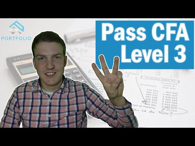 How to Pass the CFA Level 3 Exam