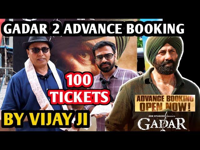 Gadar 2 Movie Advance Booking | 100 Tickets By Vijay Ji | Sunny Deol | Ameesha Patel | Anil Sharma