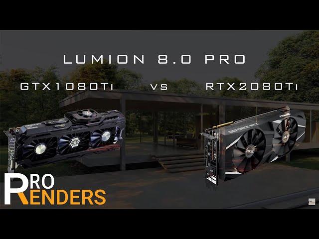 Rendering test - GTX1080Ti vs RTX2080Ti  (Lumion 8.0 Pro)