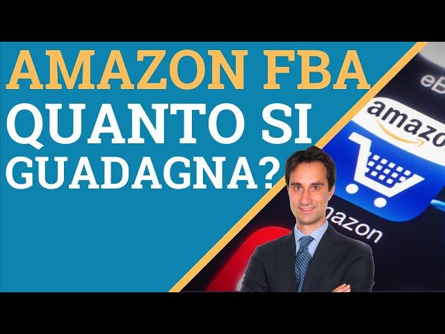 ESCLUSIVO: quanto si guadagna veramente con Amazon FBA? TUTTA la VERITÀ