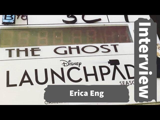 Director Erica Eng talks about her time with Disney's LAUNCHPAD, Short film THE GHOST