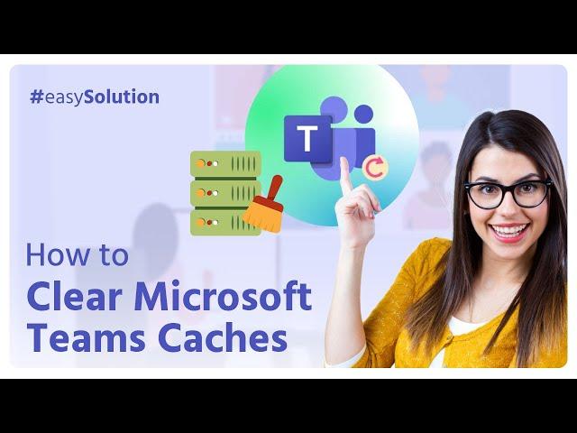  How to Clear Microsoft Teams Cache: Quick Guide | Initial Solution