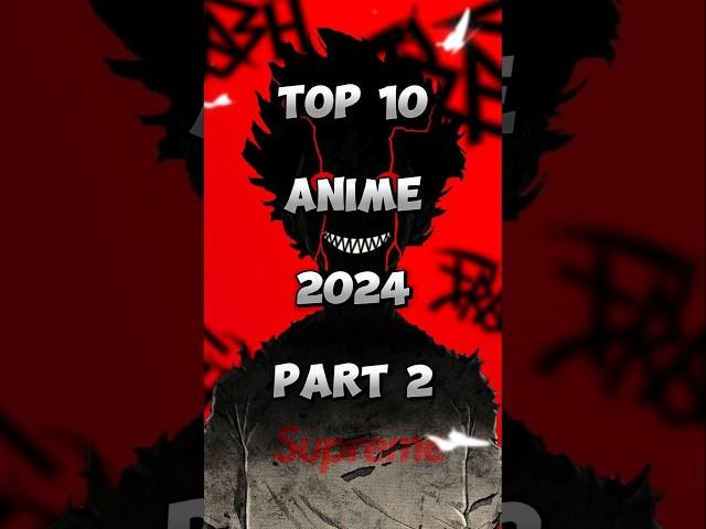 Top 10 anime 2024 ️ | Best anime 2024  | Top 10 most popular anime | anime #anime #animeflix