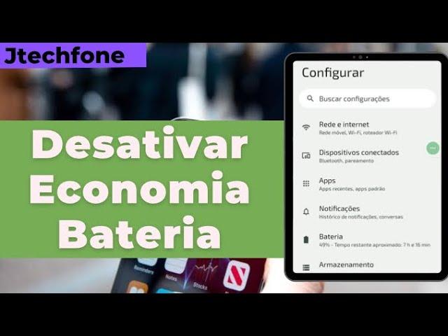 COMO DESATIVAR ECONOMIA DE BATERIA NO CELULAR