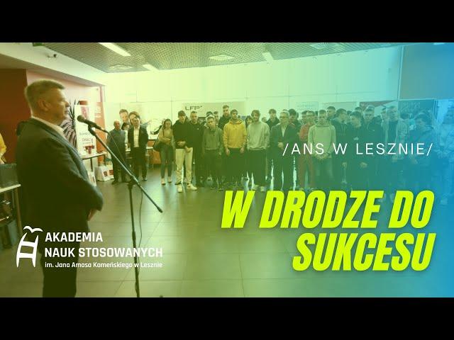 W drodze do sukcesu! ANS Leszno 2022