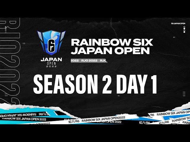 RJO配信Rainbow Six Japan OPEN 2022 Season 2 ファイナルラウンド Day 1