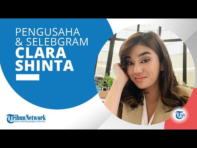 Profil Clara Shinta, Pengusaha dan Selebgram yang Kini tengah Jadi Sorotan