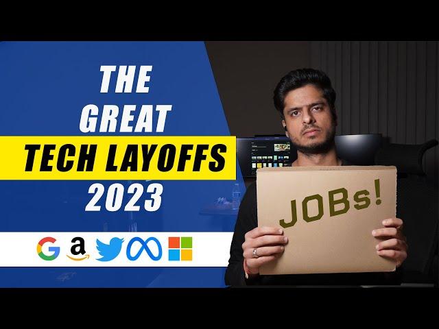 The Great Tech Layoffs of 2023!